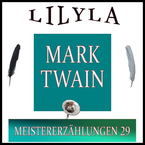 Meistererzählungen 29 - Mark Twain