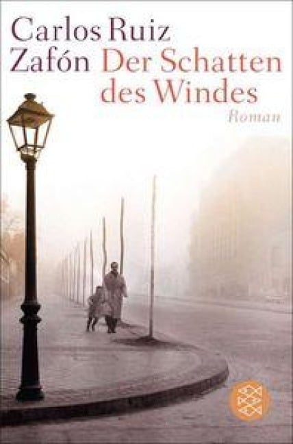Der Schatten des Windes - Carlos Ruiz Zafón