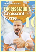 Cover-Bild zum Titel 'Engelsstaub & Croissant-Küsse' von 'Romy van Mader'