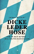 Cover-Bild zum Titel 'Dicke Lederhose' von 'Thomas Kernert'