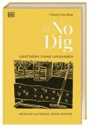 Cover-Bild zum Titel 'No Dig - Gärtnern ohne Umgraben' von 'Charles Dowding'