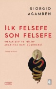 Cover-Bild zum Titel 'Ilk Felsefe Son Felsefe' von 'Giorgio Agamben'