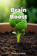 Cover-Bild zum Titel 'Brain Boost' von 'Ritika Gupta'