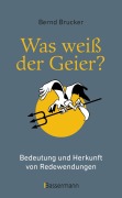 Cover-Bild zum Titel 'Was weiß der Geier?' von 'Bernd Brucker'