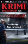 Krimi Dreierband 3201 - Jack Raymond, Pete Hackett