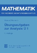 Cover-Bild zum Titel 'Übungsaufgaben zur Analysis Ü 1' von 'Horst Wenzel, Gottfried Heinrich'