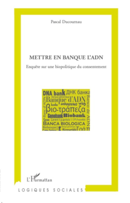 Mettre en banque l'ADN - Pascal Ducournau