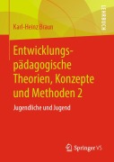 Cover-Bild zum Titel 'Entwicklungspädagogische Theorien, Konzepte und Methoden 2' von 'Karl-Heinz Braun'