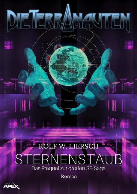 DIE TERRANAUTEN: STERNENSTAUB - Rolf W. Liersch