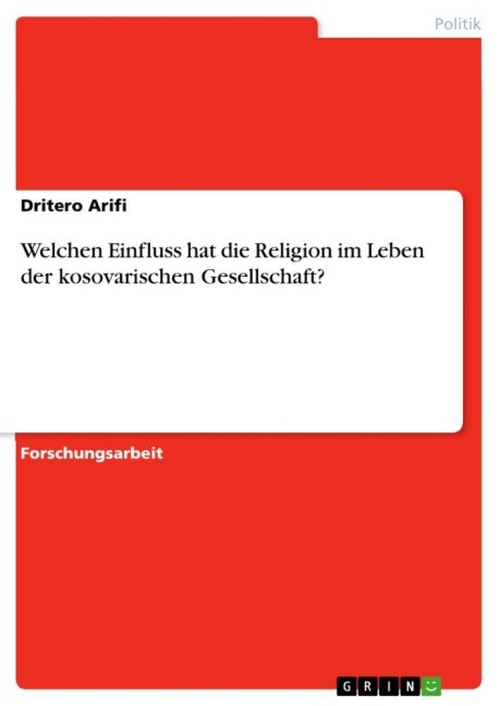Welchen Einfluss hat die Religion im Leben der kosovarischen Gesellschaft? - Dritero Arifi
