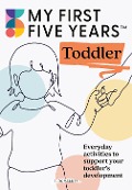 Cover-Bild zum Titel 'My First Five Years Toddler' von 'My First Five Years'