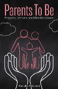 Cover-Bild zum Titel 'Parents To Be: Prayers, Verses and Declarations' von 'Atinuke Aderemi'