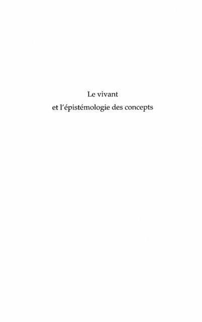 Le vivant et l'epistemologie des concepts - Guillaume Penisson