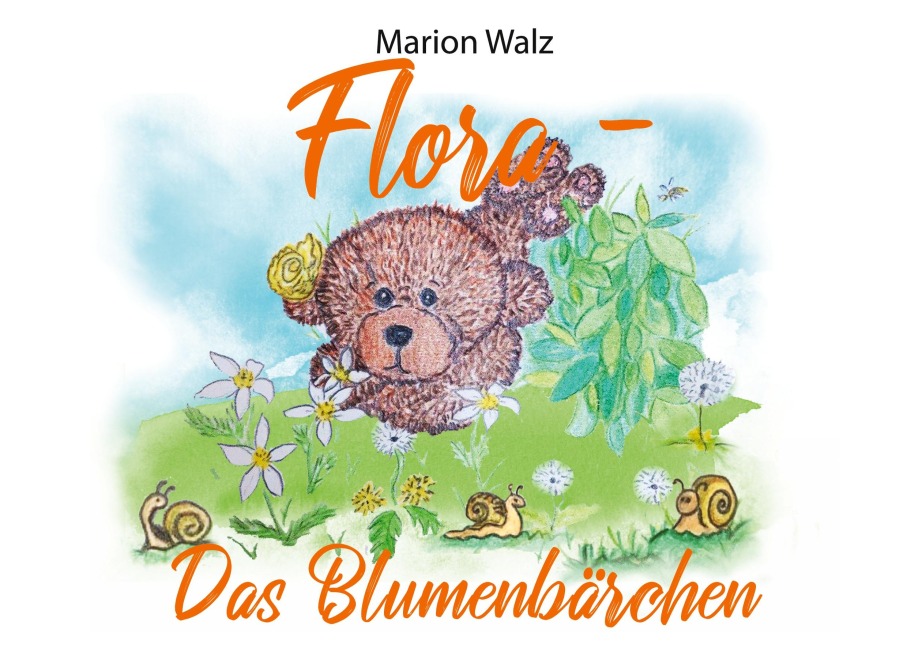 Flora das Blumenbärchen - Marion Walz