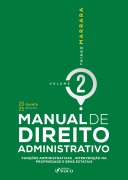 MANUAL DE DIREITO ADMINISTRATIVO - VOLUME 2 - 5ª EDIÇÃO - 2025 - Thiago Marrara