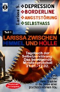 DEPRESSION - BORDERLINE - ANGSTSTÖRUNG - SELBSTHASS - Larissa S.