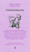 Cover-Bild zum Titel 'Erotische Italienreise' von 'Donatien Alphonse François De Sade'