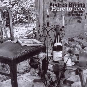 Here to live - Andrea Bruins