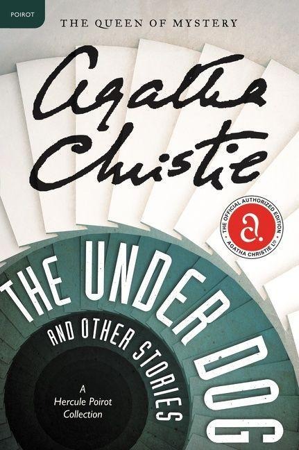 The Under Dog and Other Stories - Agatha Christie
