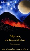 Cover-Bild zum Titel 'Mysuro, die Bogenschützin' von 'Carl Habenicht'