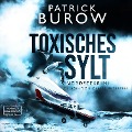Cover-Bild zum Titel 'Toxisches Sylt' von 'Patrick Burow'