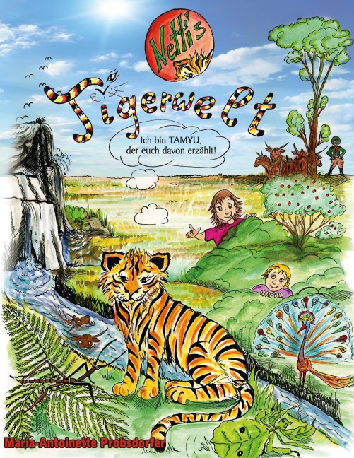 Netti's Tigerwelt - Maria-Antoinette Probsdorfer