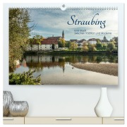 Cover-Bild zum Titel 'Straubing, eine Stadt zwischen Tradition und Moderne (hochwertiger Premium Wandkalender 2026 DIN A2 quer), Kunstdruck in Hochglanz' von 'Karin Stein'