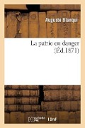 Cover-Bild zum Titel 'La Patrie En Danger' von 'Auguste Blanqui'