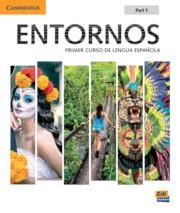 Entornos Beginning Student's Book Part 1 plus ELEteca Access, Online Workbook, and eBook - Celia Meana