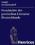 Cover-Bild zum Titel 'Geschichte der poetischen Literatur Deutschlands' von 'Joseph von Eichendorff'
