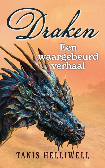 Draken: Een waargebeurd verhaal - Tanis Helliwell