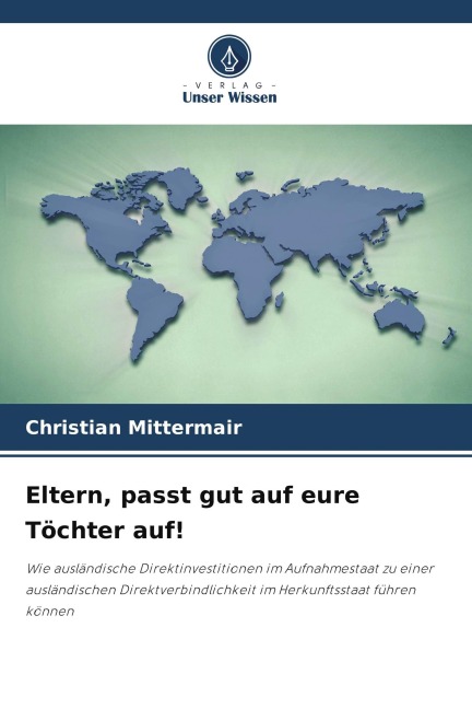 Eltern, passt gut auf eure Töchter auf! - Christian Mittermair