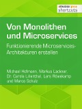 Cover-Bild zum Titel 'Von Monolithen und Microservices' von 'Markus Lackner, Carola Lilienthal, Marco Schulz, Michael Hofmann, Lars Röwekamp'