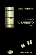 Vittorio il Barbuto - Guido Pagliarino