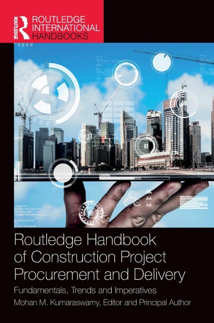 Routledge Handbook of Construction Project Procurement and Delivery - 