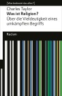  Was ist Religion? Über die Vieldeutigkeit eines umkämpften Begriffs
