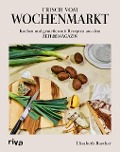 Cover-Bild zum Titel 'Frisch vom Wochenmarkt' von 'Elisabeth Raether'