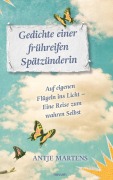 Cover-Bild zum Titel 'Gedichte einer frühreifen Spätzünderin' von 'Antje Martens'