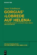 Gorgias' >Lobrede auf Helena< - Jonas Schollmeyer