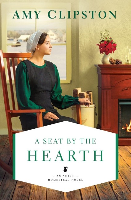 A Seat by the Hearth - Amy Clipston