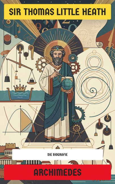 Archimedes - Thomas Little Heath