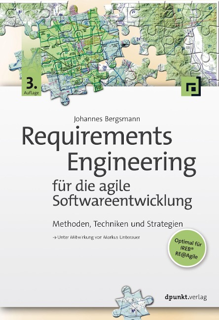 Requirements Engineering für die agile Softwareentwicklung - Johannes Bergsmann