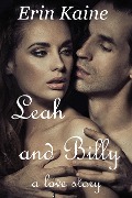 Cover-Bild zum Titel 'LEAH and BILLY: A love story' von 'Erin Kaine'