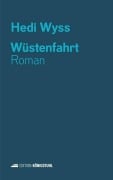 Cover-Bild zum Titel 'Wüstenfahrt' von 'Hedi Wyss'