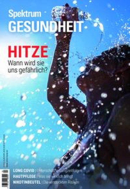 Spektrum Gesundheit 4/2025 - Hitze - Spektrum der Wissenschaft