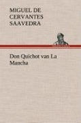 Cover-Bild zum Titel 'Don Quichot van La Mancha' von 'Miguel de Cervantes Saavedra'