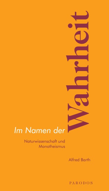 Im Namen der Wahrheit - Alfred Barth