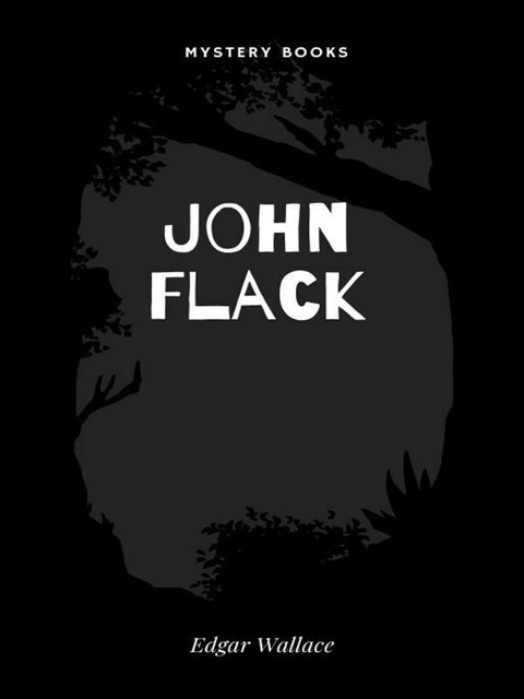 John Flack - Edgar Wallace, Karl Döhring
