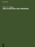 Weltchronik des Messens - Heinz-Dieter Haustein