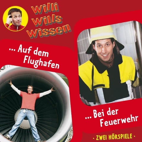 Willi wills wissen, Folge 11: Auf dem Flughafen / Bei der Feuerwehr - Jessica Sabasch